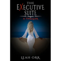 The Executive Suite: A Thriller