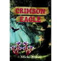 Crimson Eagle: Zahra of the Uwharries