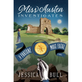 Miss Austen Investigates: A Fortune Most Fatal