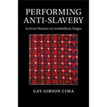 Performing Anti-Slavery