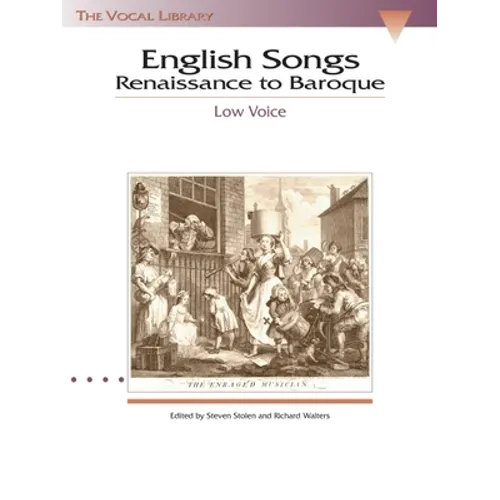 English Songs: Renaissance to Baroque: The Vocal Library Low Voice