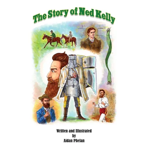 The Story of Ned Kelly