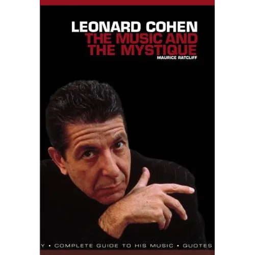 Leonard Cohen: The Music and the Mystique