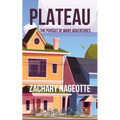 Plateau: The Pursuit of Many Adventures