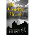 In Colder Blood: On the Trail of Dick Hickock & Perry Smith