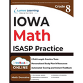 Iowa Statewide Assessment of Student Progress Test Prep: 8th Grade Math Practice Workbook and Full-length Online Assessments: ISASP Study Guide