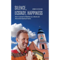 Silence, Ecstasy, Happiness: How I Learned to Meditate as a Monk and Discovered Spiritual Tantra