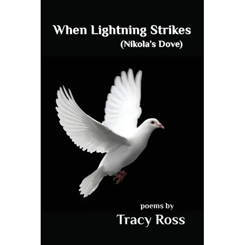 When Lightning Strikes (Nikolas's Dove)