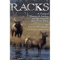 Racks: A Natural History of Antlers and the Animals That Wear Them, 20th Anniversary Edition