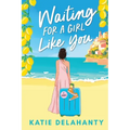 Waiting for a Girl Like You