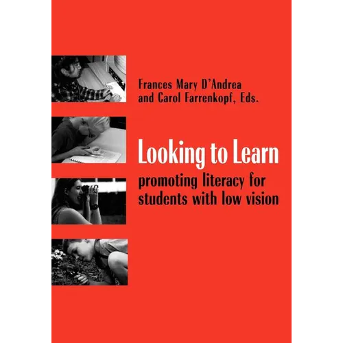 Looking to Learn: Promoting Literacy for Students with Low Vision