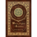 White Nights and The Gambler (Royal Collector's Edition) (Case Laminate Hardcover with Jacket)