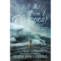 Tell Me When I Disappear