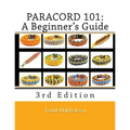 Paracord 101: A Beginner's Guide, 3rd Edition