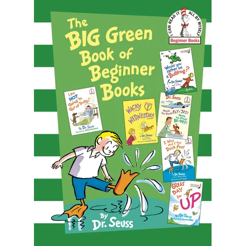 The Big Green Book of Beginner Books: I Am Not Going to Get Up Today!; Wacky Wednesday; Would You Rather Be a Bullfrog?; Maybe You Should Fly a Jet! M