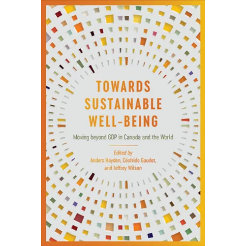 Towards Sustainable Well-Being: Moving beyond GDP in Canada and the World