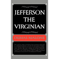 Jefferson the Virginian - Volume I