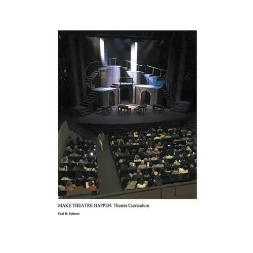 Make Theatre Happen II: Theatre Curriculum