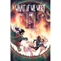 What If We Were... (Book 2)