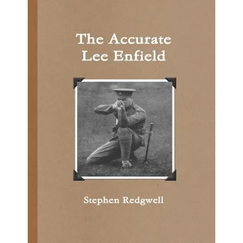 The Accurate Lee Enfield