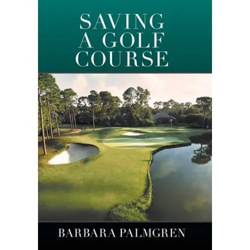 Saving a Golf Course