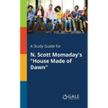 A Study Guide for N. Scott Momaday's "House Made of Dawn"