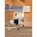 Classical Dressage: Foundations for a successful horse and rider partnership with Anja Beran