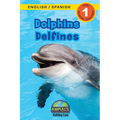 Dolphins / Delfines: Bilingual (English / Spanish) (Inglés / Español) Animals That Make a Difference! (Engaging Readers, Level 1)
