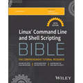 Linux Command Line and Shell Scripting Bible