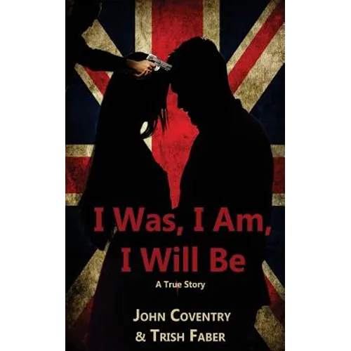 I Was, I Am, I Will Be