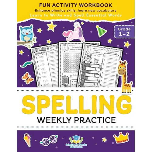 Spelling Weekly Practice for 1st 2nd Grade: Learn to Write and Spell Essential Words Ages 6-8 Kindergarten Workbook, 1st Grade Workbook and 2nd ... Re