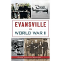 Evansville in World War II