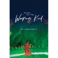 Poems For The Weeping Kind