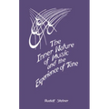The Inner Nature of Music and the Experience of Tone: Selected Lectures from the Work of Rudolf Steiner (Cw 283)