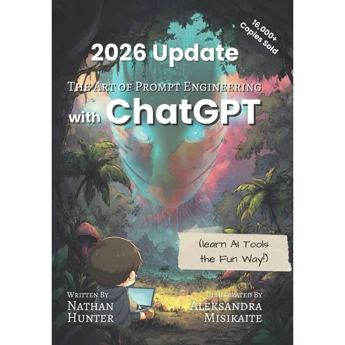 The Art of Prompt Engineering with chatGPT: A Hands-On Guide