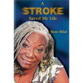 A Stroke Saved My Life