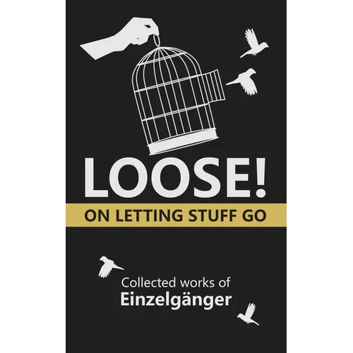 Loose: On Letting Stuff Go