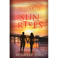 Until The Sun Rises