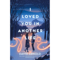 I Loved You in Another Life