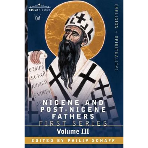 Nicene and Post-Nicene Fathers: First Series, Volume III St. Augustine: On the Holy Trinity, Doctrinal Treatises, Moral Treatises