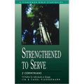 Strengthened to Serve: 2 Corinthians