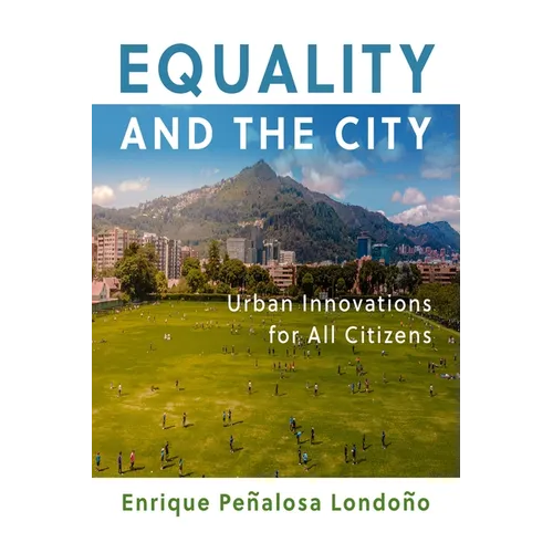 Equality and the City: Urban Innovations for All Citizens