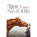 Mercy Asked Mercy Found