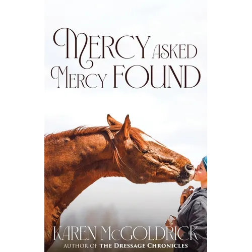 Mercy Asked Mercy Found