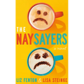 The Naysayers