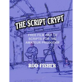 The Script Crypt: Free Film and Tv Scripts for Amateur Producers