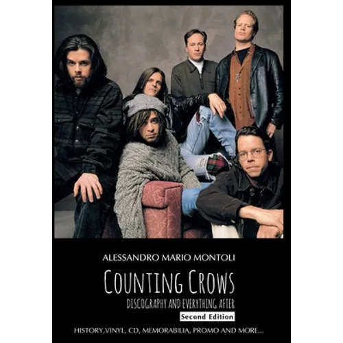 Counting Crows Discography and Everything After, Second Edition