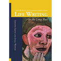 Life Writing in the Long Run: A Smith and Watson Autobiography Studies Reader