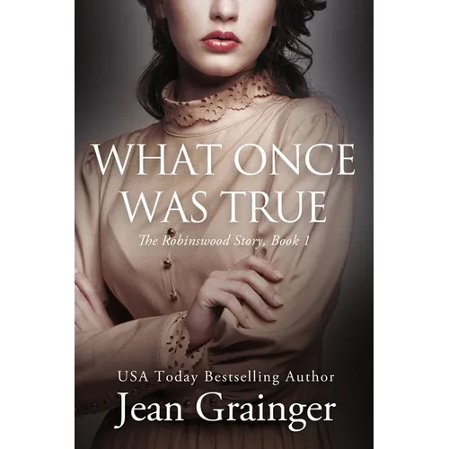 What Once Was True