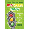 Red Yellow Green: Insights on Dating for Teens